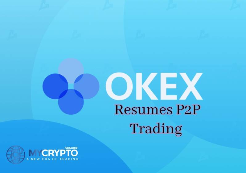 OKEx resumes peer-to-peer trading for 3 fiat currencies