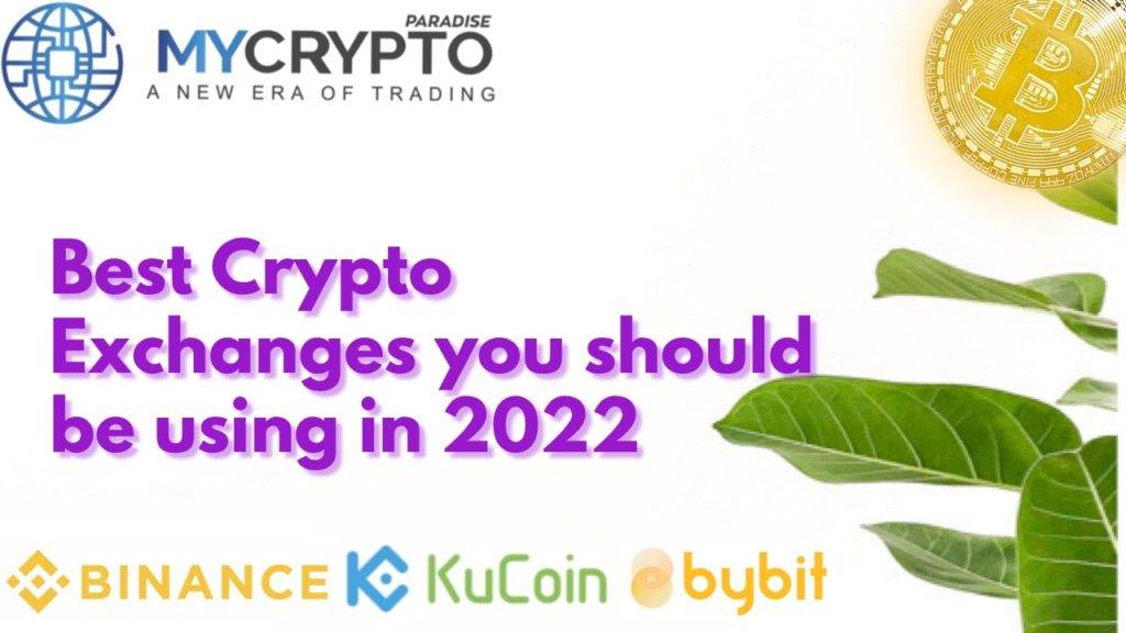 Best Crypto Exchanges you should be using in 2022