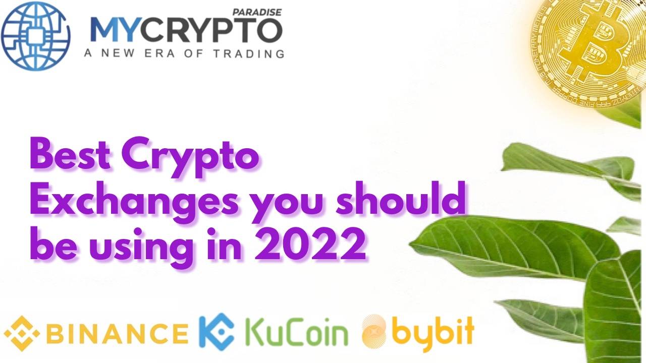 Best Crypto Exchanges you should be using in 2022