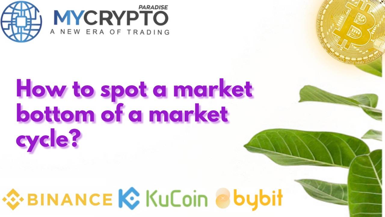 How to spot a market bottom of a market cycle?