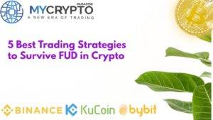 5 Best Trading Strategies to Survive FUD in Crypto